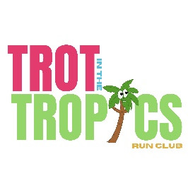 Trot in the Tropics